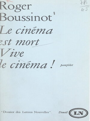 cover image of Le cinéma est mort, vive le cinéma !